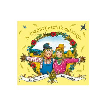 A madárijesztők esküvője