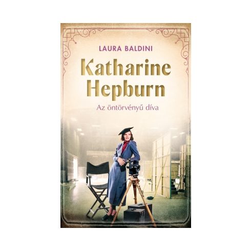 Katharine Hepburn – Az öntörvényű díva