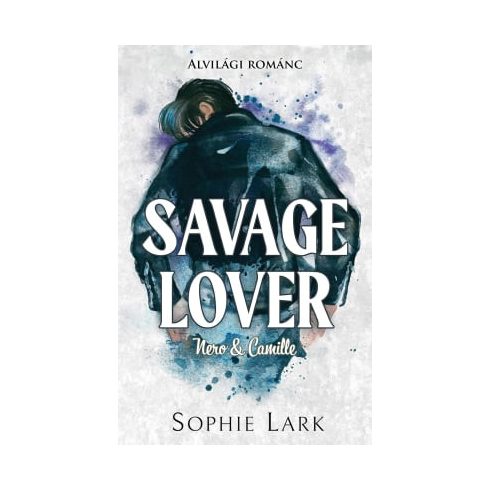 Alvilági románc – Savage Lover - Éldekorált kiadás