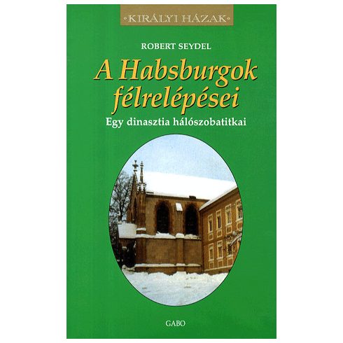 A Habsburgok félrelépései