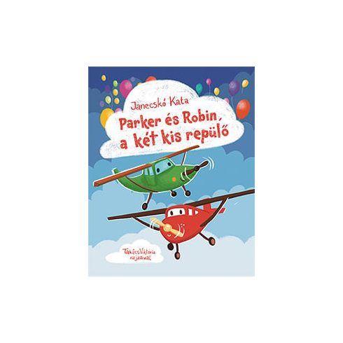 Parker és Robin, a két kis repülő