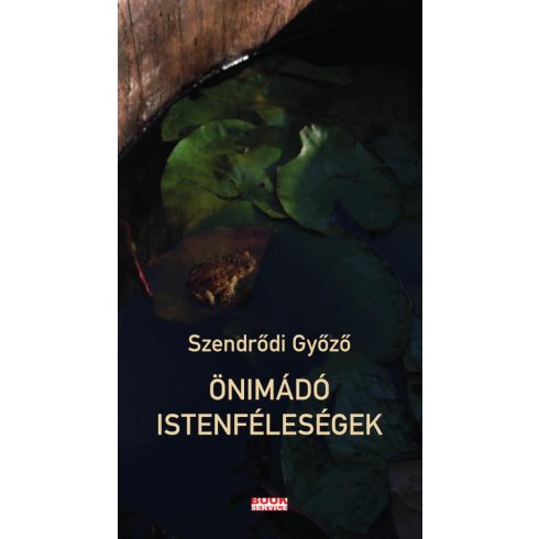 Önimádó istenféleségek