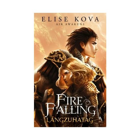 Fire Falling – Lángzuhatag