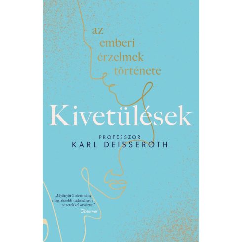 Kivetülések: az emberi érzelmek története