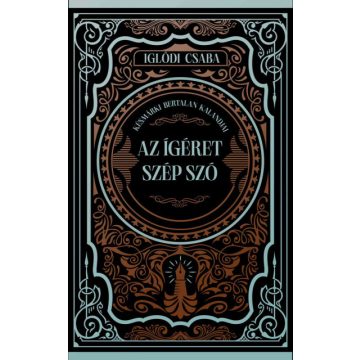   Az ígéret szép szó - (Különleges kiadás) - Éldekorált