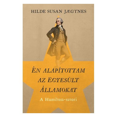 Én alapítottam az Egyesült Államokat