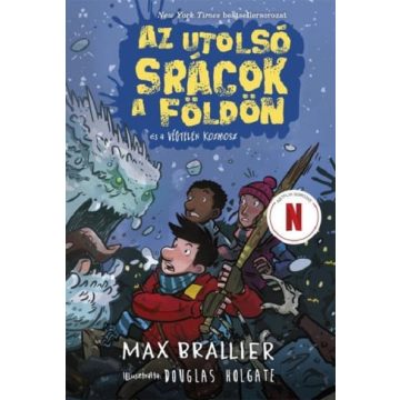   Az utolsó srácok a Földön és a végtelen kozmosz (Az utolsó srácok a Földön 4.)