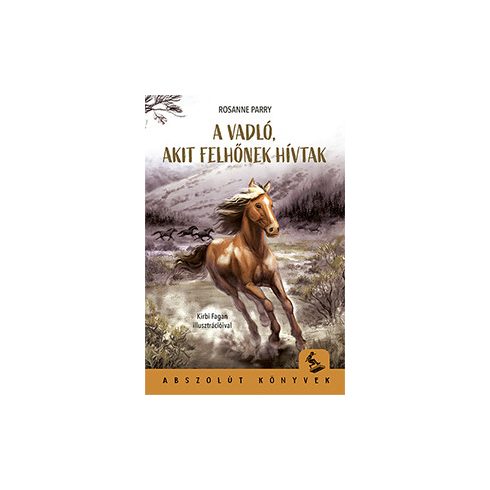 A vadló, akit Felhőnek hívtak