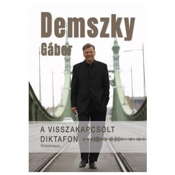A visszakapcsolt diktafon - Életútinterjú