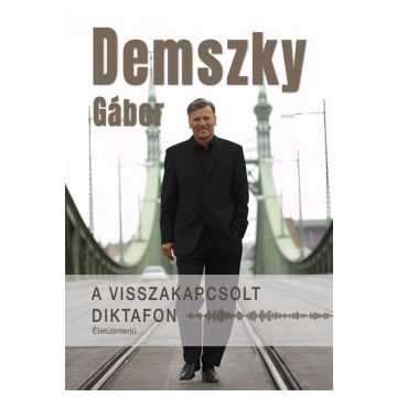 A visszakapcsolt diktafon - Életútinterjú