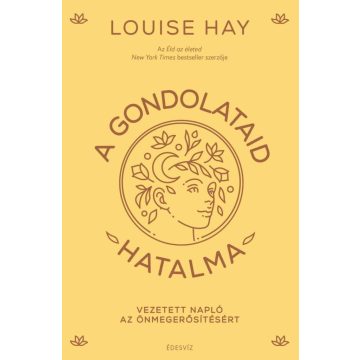 A gondolataid hatalma