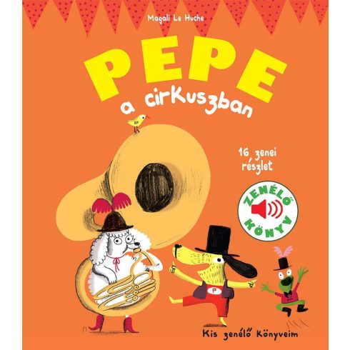 Pepe a cirkuszban - Zenélő könyv