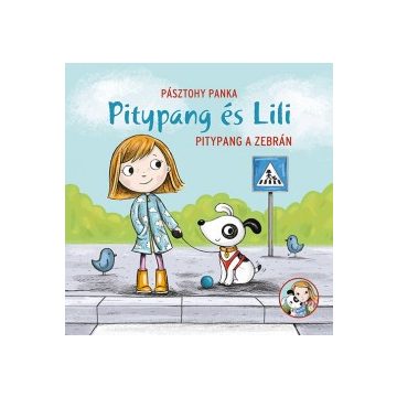 Pitypang és Lili - Pitypang a zebrán