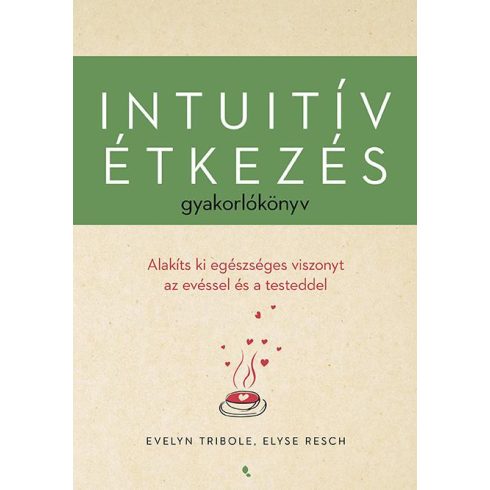 Intuitív étkezés gyakorlókönyv