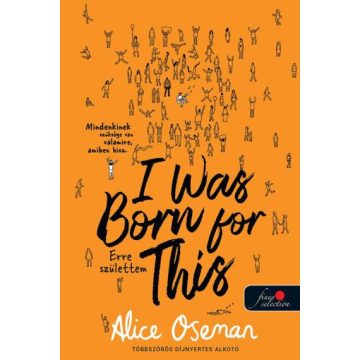 I Was Born For This - Erre születtem