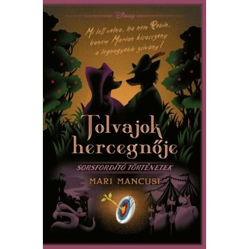 Disney - Sorsfordító történetek - Tolvajok hercegnője