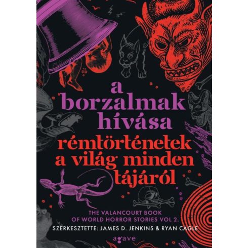 A borzalmak hívása - Rémtörténetek a világ minden tájáról