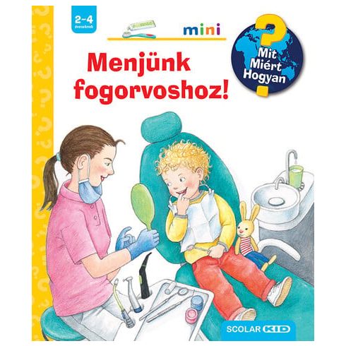 Menjünk fogorvoshoz! - Mit? Miért? Hogyan? Mini (66.)