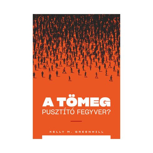 A tömeg pusztító fegyver?