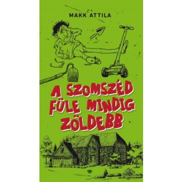 A szomszéd füle mindig zöldebb