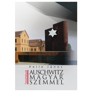 Auschwitz magyar szemmel