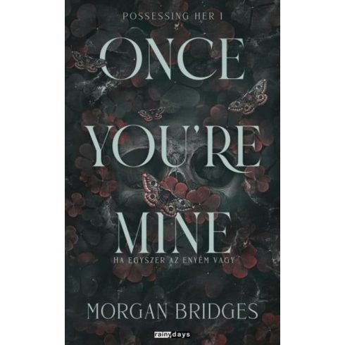 Once You're Mine - Ha egyszer az enyém vagy - Éldekorált kiadás