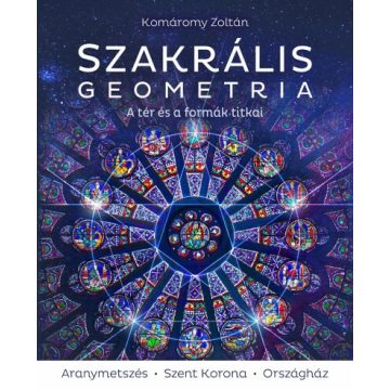 Szakrális geometria – A tér és a formák titkai
