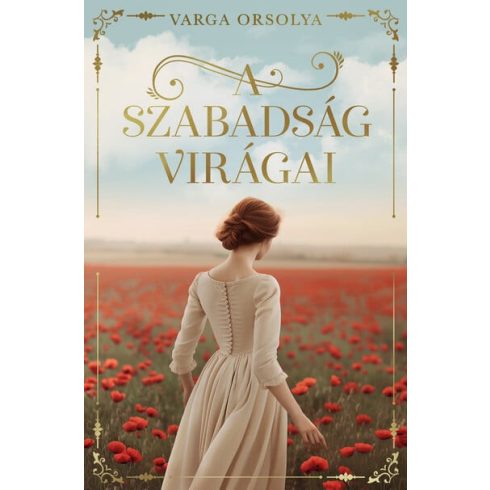 A szabadság virágai