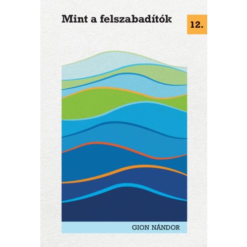 Mint a felszabadítók