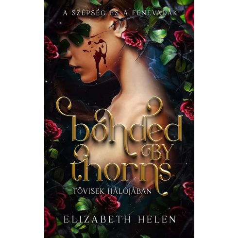 Bonded by Thorns – Tövisek hálójában - Éldekorált kiadás