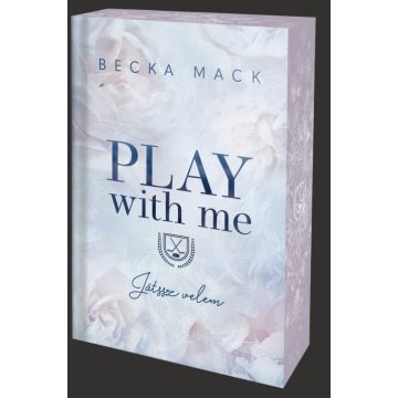 Play With Me – Játssz velem - Éldekorált kiadás