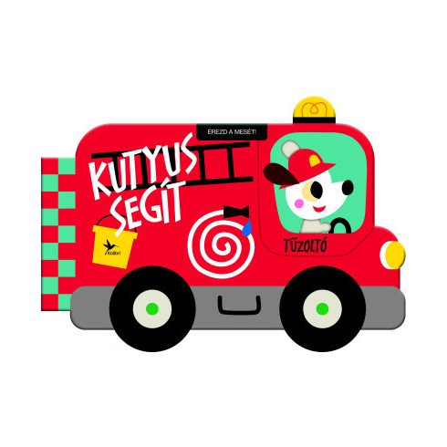 Érezd a mesét! - Kutyus segít - Tűzoltó