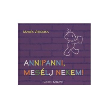 Annipanni, mesélj nekem!