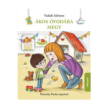 Ákos óvodába megy