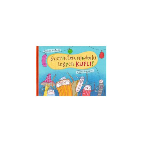 Szerintem mindenki legyen kufli