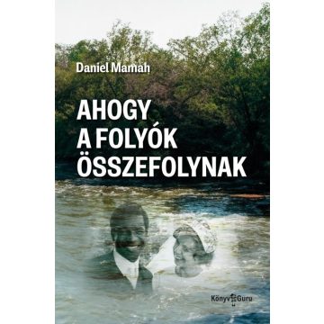 Ahogy a folyók összefolynak