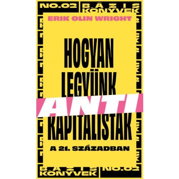 Hogyan legyünk antikapitalisták a 21. században