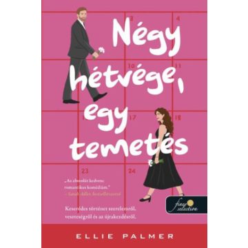 Négy hétvége, egy temetés