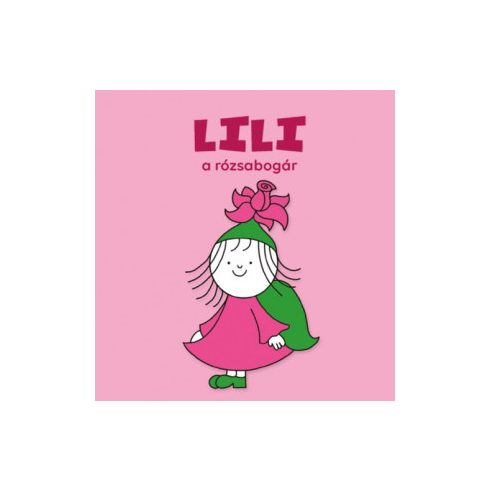 Lili, a rózsabogár