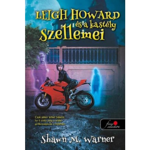 Leigh Howard és a kastély szellemei