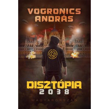 Disztópia 2038 – Magyarország [2. kiadás]