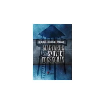 Magyarok szovjet fogságban