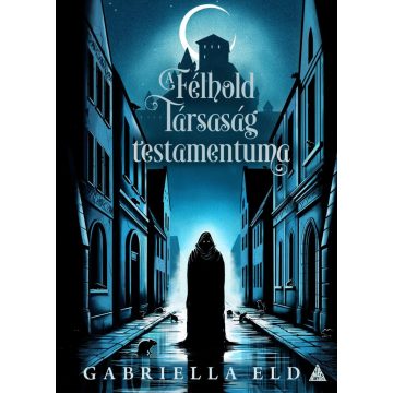 A Félhold Társaság testamentuma