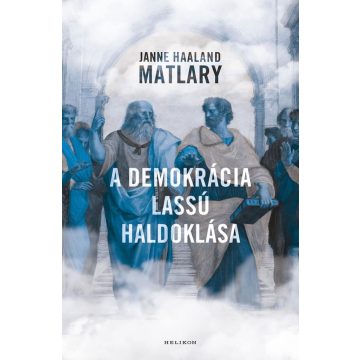 A demokrácia lassú haldoklása