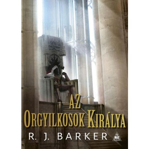 Az orgyilkosok királya - A megsebzett birodalom-trilógia III.