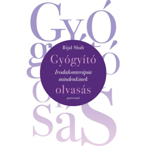 Gyógyító olvasás - Irodalomterápia mindenkinek