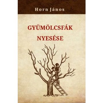 Gyümölcsfák nyesése