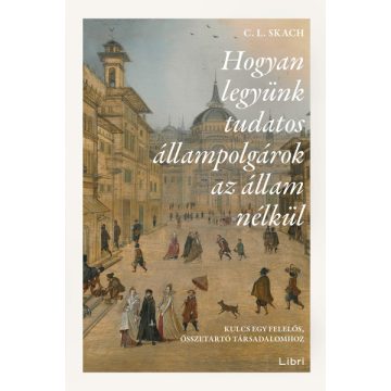 Hogyan legyünk tudatos állampolgárok az állam nélkül