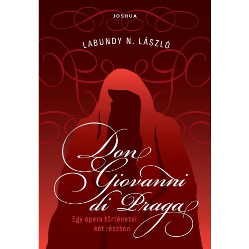 Don Giovanni di Praga - Egy opera történetei két részben