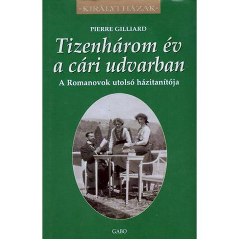 Tizenhárom év a cári udvarban